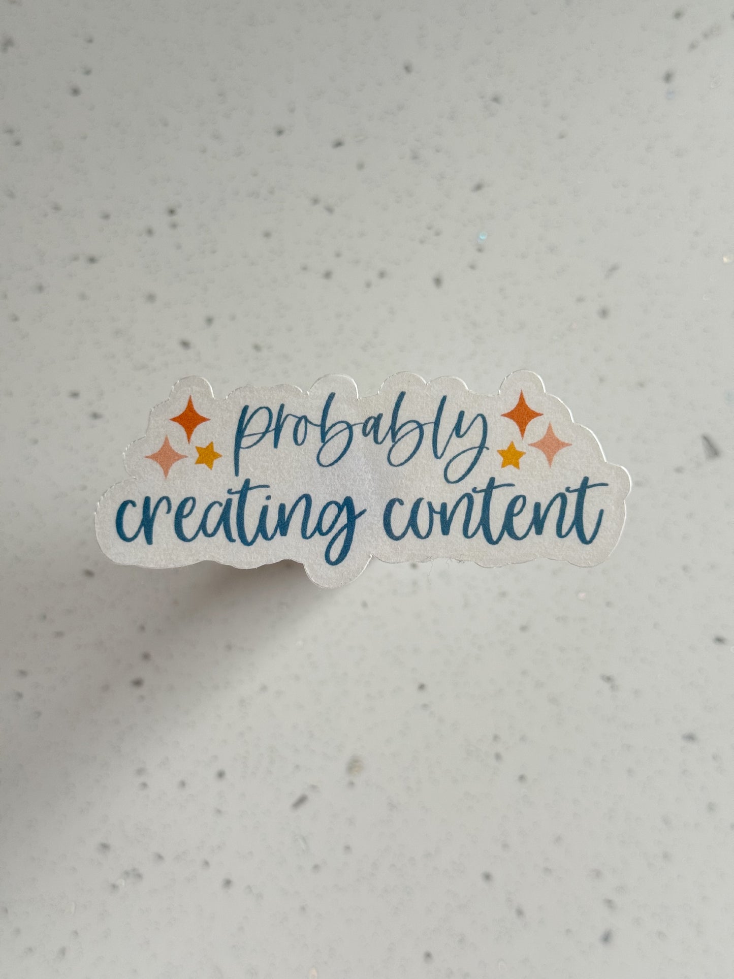 "Probably Creating Content" Sticker